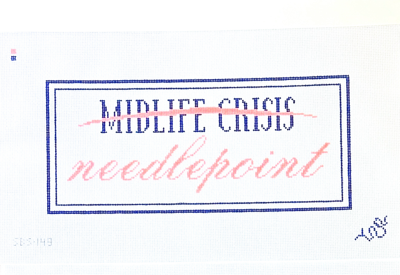 Midlife Crisis Prevention Hand Painted Needlepoint Canvas